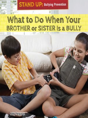 cover image of What to Do When Your Brother or Sister Is a Bully